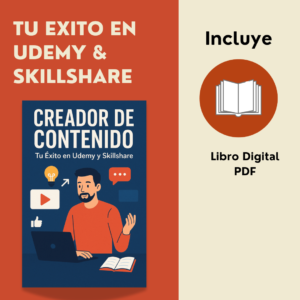 Creador de Contenido: Tu Éxito en Udemy y Skillshare (Libro pdf)